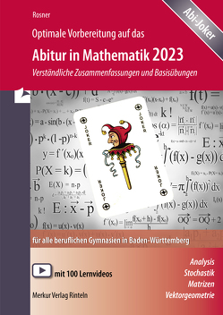 Optimale Vorbereitung auf das Abitur in Mathematik 2023 von Rosner,  Stefan