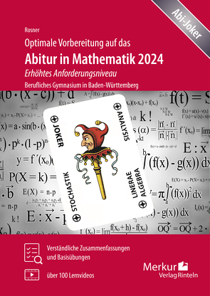 Optimale Vorbereitung auf das Abitur in Mathematik 2024 – Erhöhtes Anforderungsniveau von Rosner,  Stefan