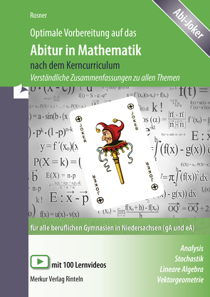 Optimale Vorbereitung auf das Abitur in Mathematik nach dem Kerncurriculum von Rosner,  Stefan