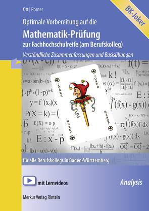 Optimale Vorbereitung auf die Mathematik-Prüfung zur FH-Reife (am Berufskolleg) von Ott,  Roland, Rosner,  Stefan