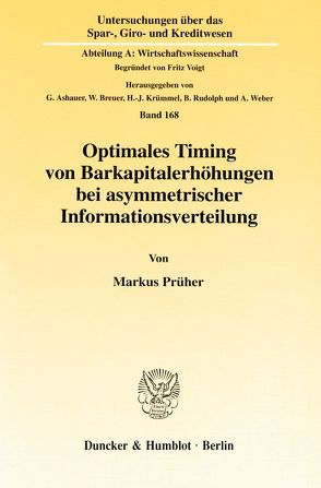 Optimales Timing von Barkapitalerhöhungen bei asymmetrischer Informationsverteilung. von Prüher,  Markus
