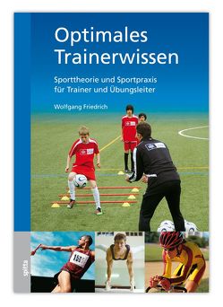 Optimales Trainerwissen von Friedrich,  Wolfgang