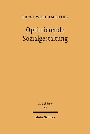 Optimierende Sozialgestaltung von Luthe,  Ernst-Wilhelm