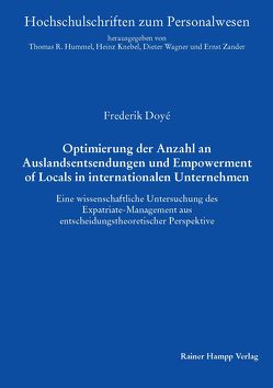 Optimierung der Anzahl an Auslandsentsendungen und Empowerment of Locals in internationalen Unternehmen von Doyé,  Frederik