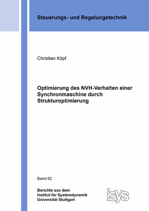 Optimierung des NVH-Verhalten einer Synchronmaschine durch Strukturoptimierung von Köpf,  Christian