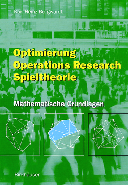 Optimierung Operations Research Spieltheorie von Borgwardt,  Karl H.