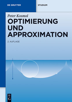 Optimierung und Approximation von Kosmol,  Peter