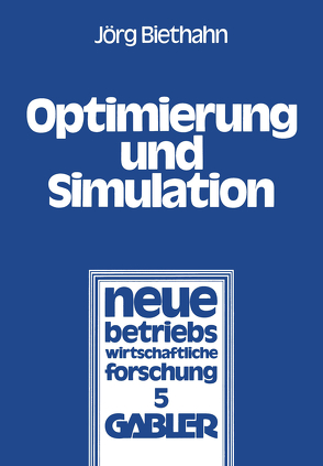 Optimierung und Simulation von Biethahn,  Jörg