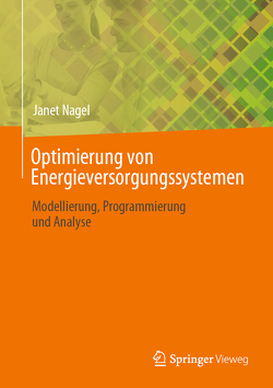 Optimierung von Energieversorgungssystemen von Nagel,  Janet