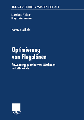 Optimierung von Flugplänen von Leibold,  Karsten