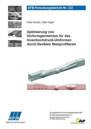 Optimierung von Vorformgeometrien für das Innenhochdruck-Umformen durch flexibles Walzprofilieren von Groche,  Peter, Vogler,  Falko