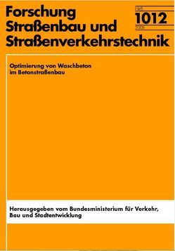 Optimierung von Waschbeton im Betonstraßenbau von Lowke,  Dirk, Schiessl,  Peter, Skarabis,  Jens, Wenzl,  Patrik