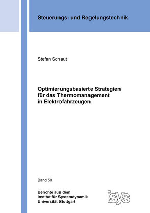 Optimierungsbasierte Strategien für das Thermomanagement in Elektrofahrzeugen von Schaut,  Stefan Manuel