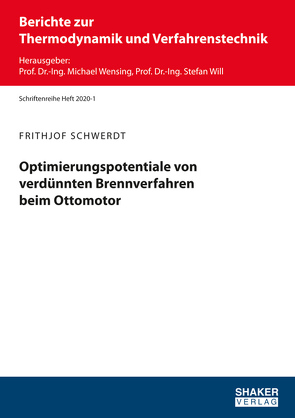 Optimierungspotentiale von verdünnten Brennverfahren beim Ottomotor von Schwerdt,  Frithjof