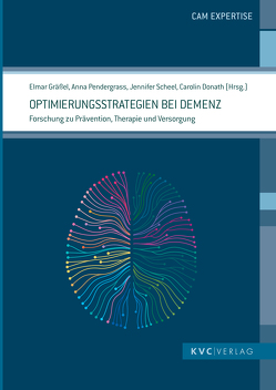 Optimierungsstrategien bei Demenz von Donath,  Colin, Gräßel,  Elmar, Pendergrass,  Anna, Scheel,  Jennifer