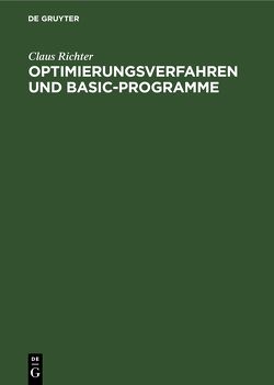 Optimierungsverfahren und BASIC-Programme von Richter,  Claus