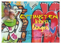 Optimisten leben länger (Tischkalender 2024 DIN A5 quer), CALVENDO Monatskalender von Gerner,  Gabriele