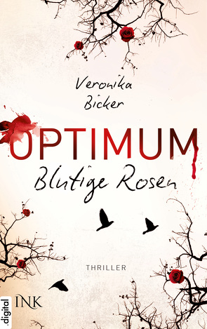Optimum – Blutige Rosen von Bicker,  Veronika