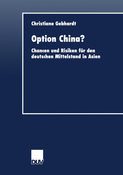 Option China? von Gebhardt,  Christiane