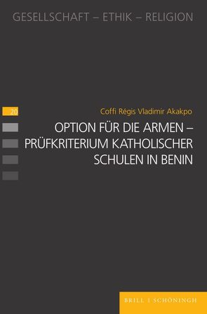 Option für die Armen – Prüfkriterium katholischer Schulen in Benin von Akakpo,  Coffi Régis Vladimir