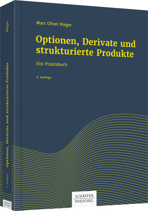 Optionen, Derivate und strukturierte Produkte von Rieger,  Marc Oliver