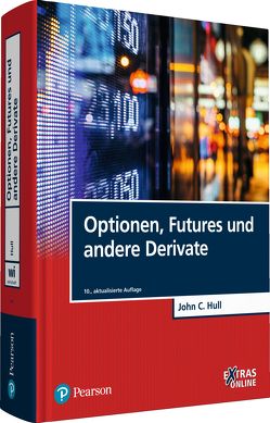 Optionen, Futures und andere Derivate von Hull,  John C.