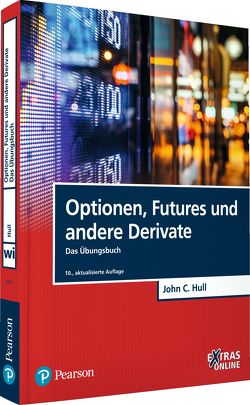 Optionen, Futures und andere Derivate – Das Übungsbuch von Hull,  John C.