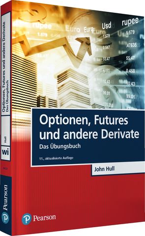 Optionen, Futures und andere Derivate – Übungsbuch von Hull,  John C.