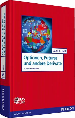 Optionen, Futures und andere Derivate von Hull,  John C.