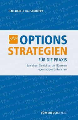 Optionsstrategien für die Praxis von Rabe,  Jens, Skoruppa,  Kai