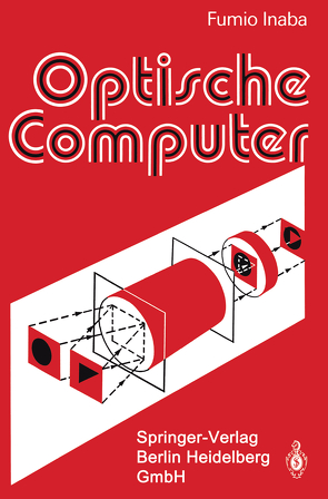 Optische Computer von Inaba,  Fumio, Slowig,  P.