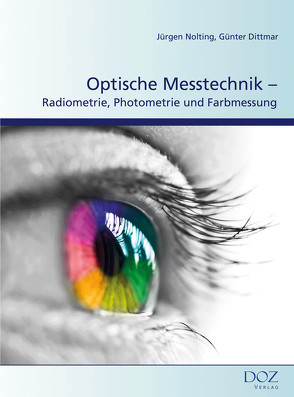 Optische Messtechnik von Dittmar,  Günter, Nolting,  Jürgen