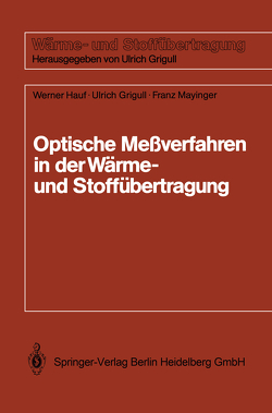 Optische Meßverfahren der Wärme- und Stoffäbertragung von Grigull,  Ulrich, Hauf,  Werner, Mayinger,  Franz, Sandner,  Heinrich