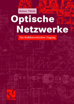 Optische Netzwerke von Thiele,  Reiner