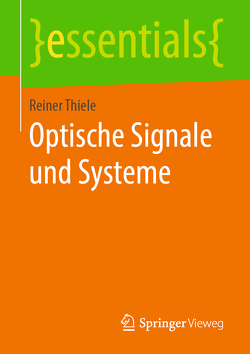 Optische Signale und Systeme von Thiele,  Reiner