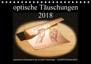 optische Täuschungen 2018 (Tischkalender 2018 DIN A5 quer) von Wolfram Keller,  KEWO