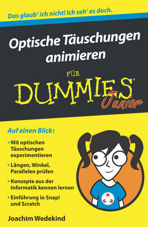 Optische Täuschungen animieren für Dummies Junior von Wedekind,  Joachim