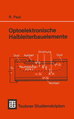 Optoelektronische Halbleiterbauelemente von Paul,  Reinhold