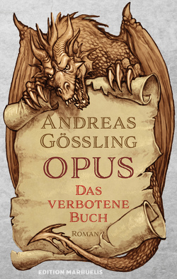 OPUS: Das verbotene Buch von Gößling,  Andreas