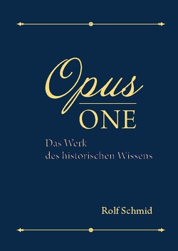Opus one von Schmid,  Rolf