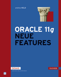 Oracle Database 11g Neue Features von Held,  Andrea