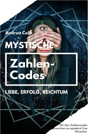 Orakeln im Alltag / Mystische Zahlencodes von Celik,  Andrea