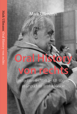 Oral History von rechts von Ullmann,  Maik