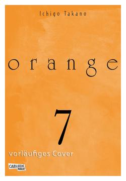 Orange 7 von Christiansen,  Lasse Christian, Takano,  Ichigo
