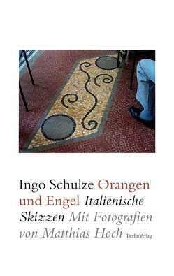 Orangen und Engel von Hoch,  Matthias, Schulze,  Ingo