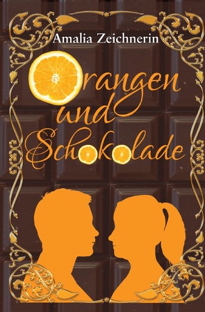 Orangen und Schokolade von Zeichnerin,  Amalia