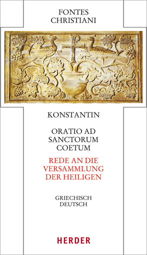 Oratio ad sanctorum coetum – Rede an die Versammlung der Heiligen von Girardet,  Klaus Martin, Konstantin, Schneider,  Horst