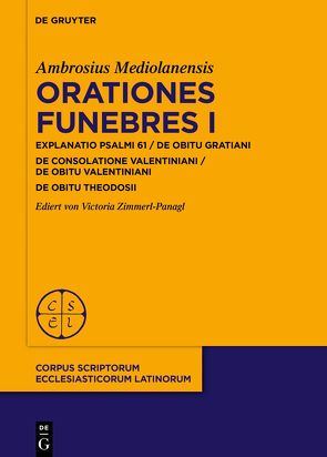 Orationes funebres I von Mediolanensis,  Ambrosius, Zimmerl-Panagl,  Victoria