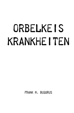 Orbelkeis Krankheiten von Buddrus,  Frank