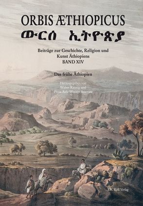 Orbis Æthiopicus. von Asserate,  Asfa-Wossen, Raunig,  Walter